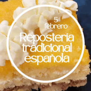 Repostería tradicional española 5/2/2026