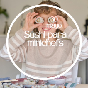 Sushi para minichefs 30/5/2026