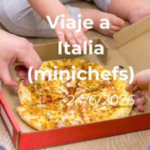 Viaje a Italia (minichefs) 24/6/2026